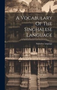Produktbild: A Vocabulary Of The Singhalese Language