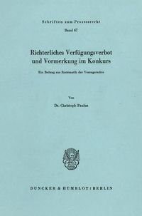 Produktbild: Richterliches Verf&uuml;gungsverbot und Vormerkung im Konkurs.