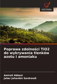 Produktbild: Poprawa zdolno&iquest;ci TiO2 do wykrywania tlenk&oacute;w azotu i amoniaku