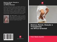 Produktbild: Doen&ccedil;a Renal, Doa&ccedil;&atilde;o e Transplante na &Aacute;frica Oriental