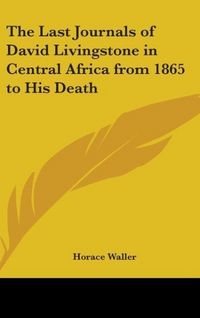 Produktbild: Waller, H: Last Journals Of David Livingstone In Central Afr