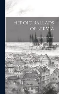 Produktbild: Heroic Ballads of Servia