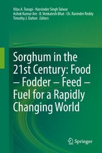 Produktbild: Sorghum in the 21st Century: Food &ndash; Fodder &ndash; Feed &ndash; Fuel for a Rapidly Changing World