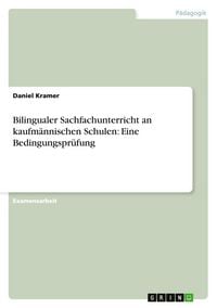Produktbild: Bilingualer Sachfachunterricht an kaufm&auml;nnischen Schulen. Eine Bedingungspr&uuml;fung