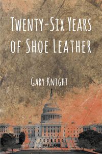 Produktbild: Twenty-Six Years of Shoe Leather