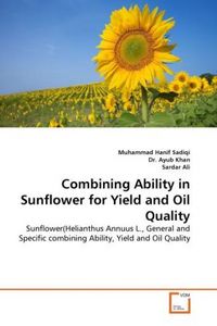 Produktbild: Sadiqi, M: Combining Ability in Sunflower for Yield and Oil