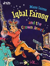 Produktbild: Iqbal Farooq and the Crown Jewels