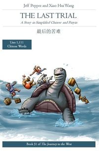 Produktbild: The Last Trial: A Story in Simplified Chinese and Pinyin