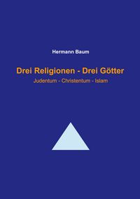 Produktbild: Drei Religionen - Drei G&ouml;tter