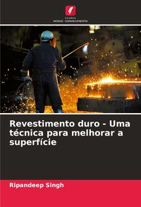 Produktbild: Revestimento duro - Uma t&eacute;cnica para melhorar a superf&iacute;cie