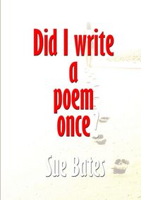 Produktbild: Did I Write a Poem Once?