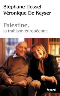 Bild vom Artikel Palestine, la trahison europénne vom Autor Stéphane Hessel