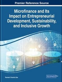 Produktbild: Microfinance and Its Impact on Entrepreneurial Development, Sustainability, and Inclusive Growth