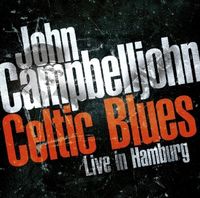 Bild vom Artikel Celtic Blues-Live in Hamburg vom Autor John Campbelljohn