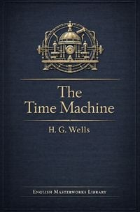 Produktbild: English Masterworks Library / The Time Machine