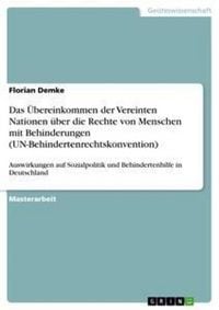 Produktbild: Das &Uuml;bereinkommen der Vereinten Nationen &uuml;ber die Rechte von Menschen mit Behinderungen (UN-Behindertenrechtskonvention)