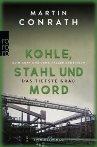 Produktbild: Kohle, Stahl und Mord: Das tiefste Grab