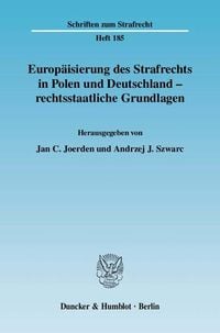Produktbild: Europäisierung des Strafrechts in Polen und Deutschland - rechtsstaatliche Grundlagen.