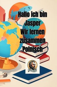 Produktbild: Hallo ich bin Jasper Wir lernen zusammen Polnisch