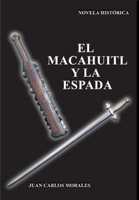 Produktbild: El macahuitl y la espada
