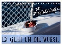 Produktbild: Wurstkalender. Es geht um die Wurst. (Tischkalender 2027 DIN A5 quer), CALVENDO Monatskalender