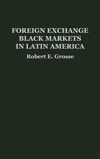 Produktbild: Foreign Exchange Black Markets in Latin America