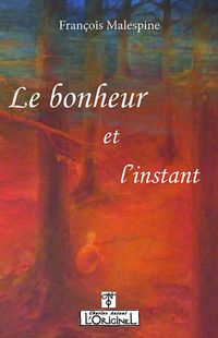 Produktbild: Bonheur et l'instant