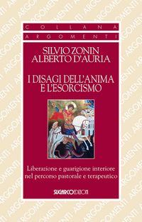 Produktbild: I disagi dell'anima e l'esorcismo. Liberazione e guarigione interiore