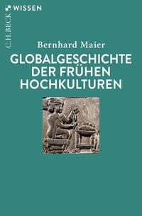 Produktbild: Globalgeschichte der fr&uuml;hen Hochkulturen