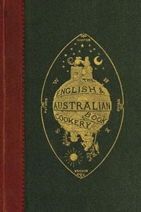 Produktbild: The English and Australian Cookery Book