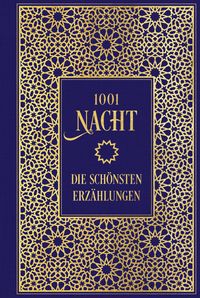 Bild vom Artikel 1001 Nacht: Die schönsten Erzählungen vom Autor 