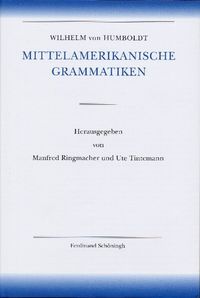 Produktbild: Amerikanische Sprache / Wilhelm von Humboldt - Mittelamerikanische Grammatiken