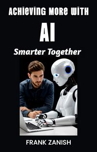 Produktbild: Achieve More with AI: Smarter Together