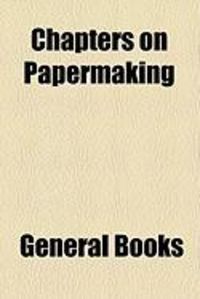 Produktbild: Chapters on Papermaking