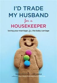 Produktbild: I'd Trade My Husband for a Housekeeper