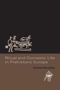 Produktbild: Ritual and Domestic Life in Prehistoric Europe