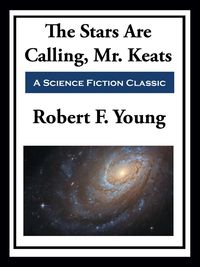 Produktbild: The Stars Are Calling, Mr. Keats
