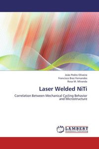Produktbild: Oliveira, J: Laser Welded NiTi