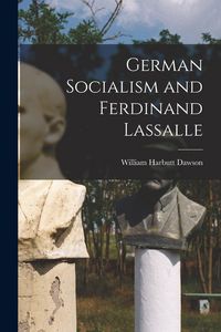 Produktbild: German Socialism and Ferdinand Lassalle