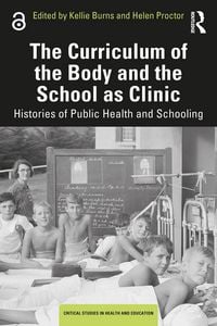 Produktbild: The Curriculum of the Body and the School as Clinic