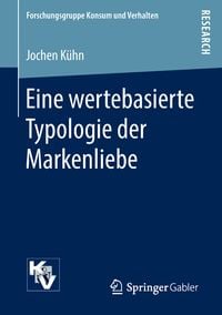 Produktbild: Eine wertebasierte Typologie der Markenliebe