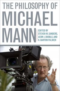 Produktbild: The Philosophy of Michael Mann