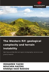 Produktbild: The Western Rif: geological complexity and terrain instability