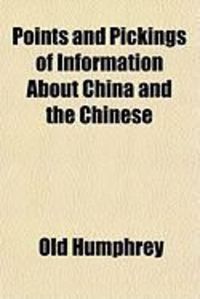 Produktbild: Points and Pickings of Information about China and the Chinese