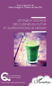 Produktbild: Les enjeux sociaux des cuisines du futur et alimentations de demain