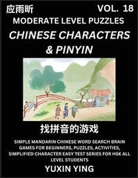 Produktbild: Difficult Level Chinese Characters & Pinyin Games (Part 18) -Mandarin Chinese Character Search Brain Games for Beginners, Puzzles, Activities, Simplif