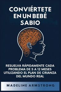 Produktbild: Convi&eacute;rtete en un Beb&eacute; Sabio