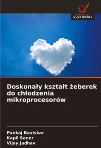Produktbild: Doskona&iquest;y kszta&iquest;t &iquest;eberek do ch&iquest;odzenia mikroprocesor&oacute;w