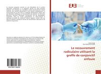 Produktbild: Le recouvrement radiculaire utilisant la greffe de conjonctif enfouie