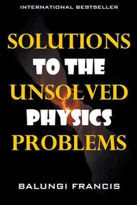 Produktbild: Solutions to the Unsolved Physics Problems